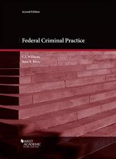 Federal Criminal Practice 2nd