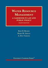 Water Resource Management : A Casebook in Law and Public Policy 8th