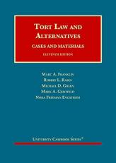 Tort Law and Alternatives : Cases and Materials 11th