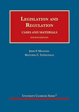 Legislation and Regulation, Cases and Materials 4th