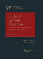 Federal Income Taxation, Principles and Policies 9th