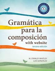 Gramática para la Composición with Website PB (Lingco) : Tercera Edición 3rd
