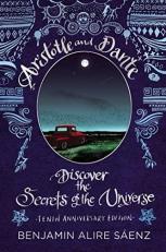 Aristotle and Dante Discover the Secrets of the Universe : Tenth Anniversary Edition