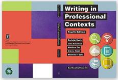 Writing in Professional Contexts, Fourth Edition, East Carolina University