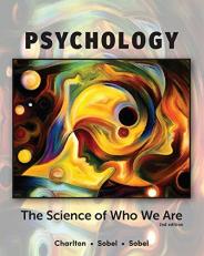 Psychology: The Science of Who We Are 2nd
