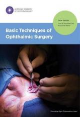 Basic Techniques of Ophthalmic Surgery 3rd