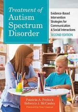 Treatment of Autism Spectrum Disorder : Evidence-Based Intervention Strategies for Communication and Social Interactions With DVD 