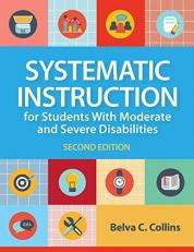 Systematic Instruction for Students with Moderate and Severe Disabilities 2nd