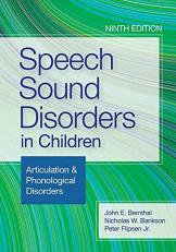 Speech Sound Disorders in Children : Articulation and Phonological Disorders 9th