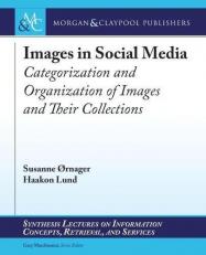 Images in Social Media : Categorization and Organization of Images and Their Collections 
