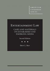 Entertainment Law, Cases and Materials on Established and Emerging Media 2nd