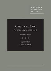 Criminal Law, Cases and Materials 4th
