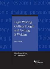 Legal Writing : Getting It Right and Getting It Written 6th