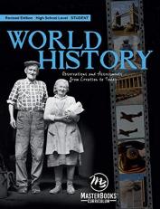 World History (Student) Revised Edition : Observations and Assessments from Creation to Today 
