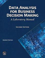 Data Analysis for Business Decision Making : A Laboratory Notebook 2nd