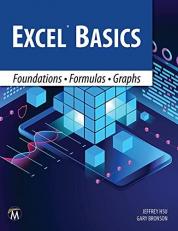 Excel Basics : Foundations * Formulas * Graphs 