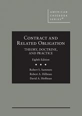Contract and Related Obligation : Theory, Doctrine, and Practice 8th