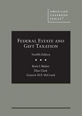 Federal Estate and Gift Taxation 12th