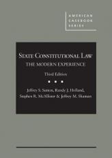State Constitutional Law : The Modern Experience 3rd