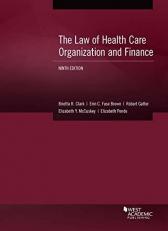 The Law of Health Care Organization and Finance 9th