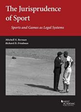 The Jurisprudence of Sport : Sports and Games As Legal Systems 