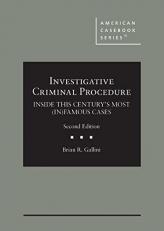 Investigative Criminal Procedure : Inside This Century's Most (in)Famous Cases 2nd