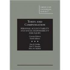 Torts and Compensation, Personal Accountability and Social Responsibility for Injury, Concise with Access 9th