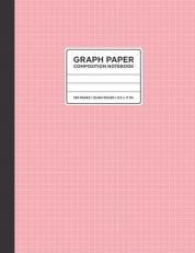 Graph Paper Composition Notebook : Grid Paper Notebook Quad Ruled 100 Pages 8. 5 X 11 Pink