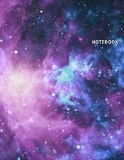 Galaxy Notebook: College Ruled Notebook - Large (8. 5 X 11 Inches) 120 Pages College Ruled Composition Notebook Space Galaxy
