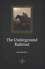 The Underground Railroad (Illustrated) 