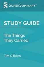 Study Guide: the Things They Carried by Tim O'Brien (SuperSummary) 