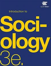 Introduction to Sociology 3e by OpenStax (Official Print Version, paperback version, B&W)