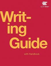 Writing Guide with Handbook by OpenStax (Official Print Version, paperback version, B&W) 