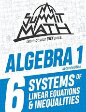 Summit Math Algebra 1 Book 6 : Systems of Linear Equations and Inequalities