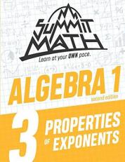 Summit Math Algebra 1 Book 3 : Properties of Exponents