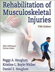 Rehabilitation of Musculoskeletal Injuries 5th