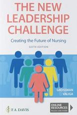 The New Leadership Challenge : Creating the Future of Nursing with Access 6th