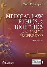 Medical Law, Ethics, and Bioethics for the Health Professions 8th