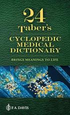 Taber's Cyclopedic Medical Dictionary with Access 24th