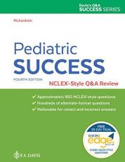Pediatric Success : NCLEX®-Style Q&a Review with Access 4th