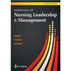 Essentials of Nursing Leadership and Management 8th