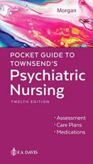 Pocket Guide to Townsend's Psychiatric Nursing 12th