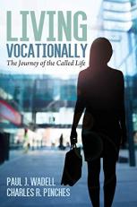 Living Vocationally : The Journey of the Called Life 