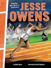 Jesse Owens : Athletes Who Made a Difference 