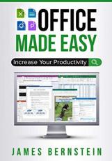 Office Made Easy : Increase Your Productivity 