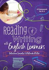 Reading & Writing with English Learners : A Framework for K-5