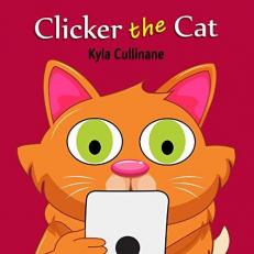 Clicker the Cat : Online Internet Safety Picture Book 