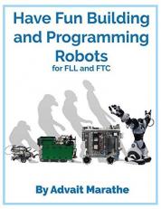 Have Fun Building and Programming Robots for FLL and FTC : Using EV3 and Android 