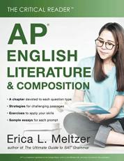The Critical Reader: AP® English Literature and Composition 
