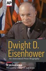 Dwight D. Eisenhower : An Associated Press Biography 